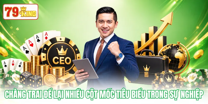 Chàng trai để lại nhiều cột mốc tiêu biểu trong sự nghiệp